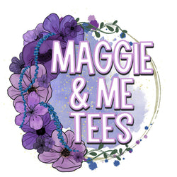 Maggie & Me Tees LLC 