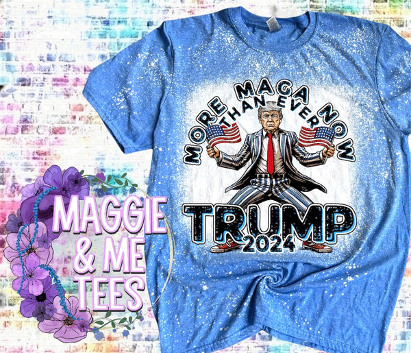 MORE MAGA NOW THAN EVER