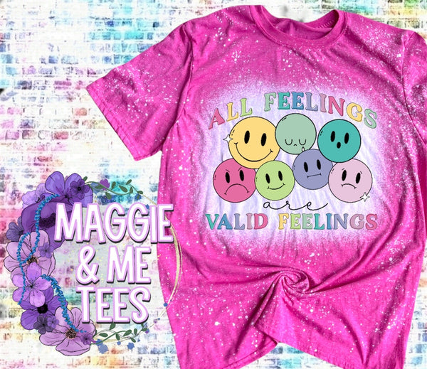 ALL FEELINGS ARE VALID FEELINGS