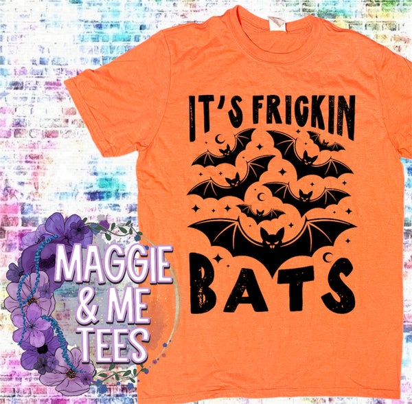 IT’S FRICKIN BATS