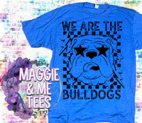 WE ARE THE BULLDOGS TEE