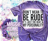 DIDN’T MEAN TO BE RUDE TEE