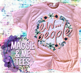 EW… PEOPLE TEE